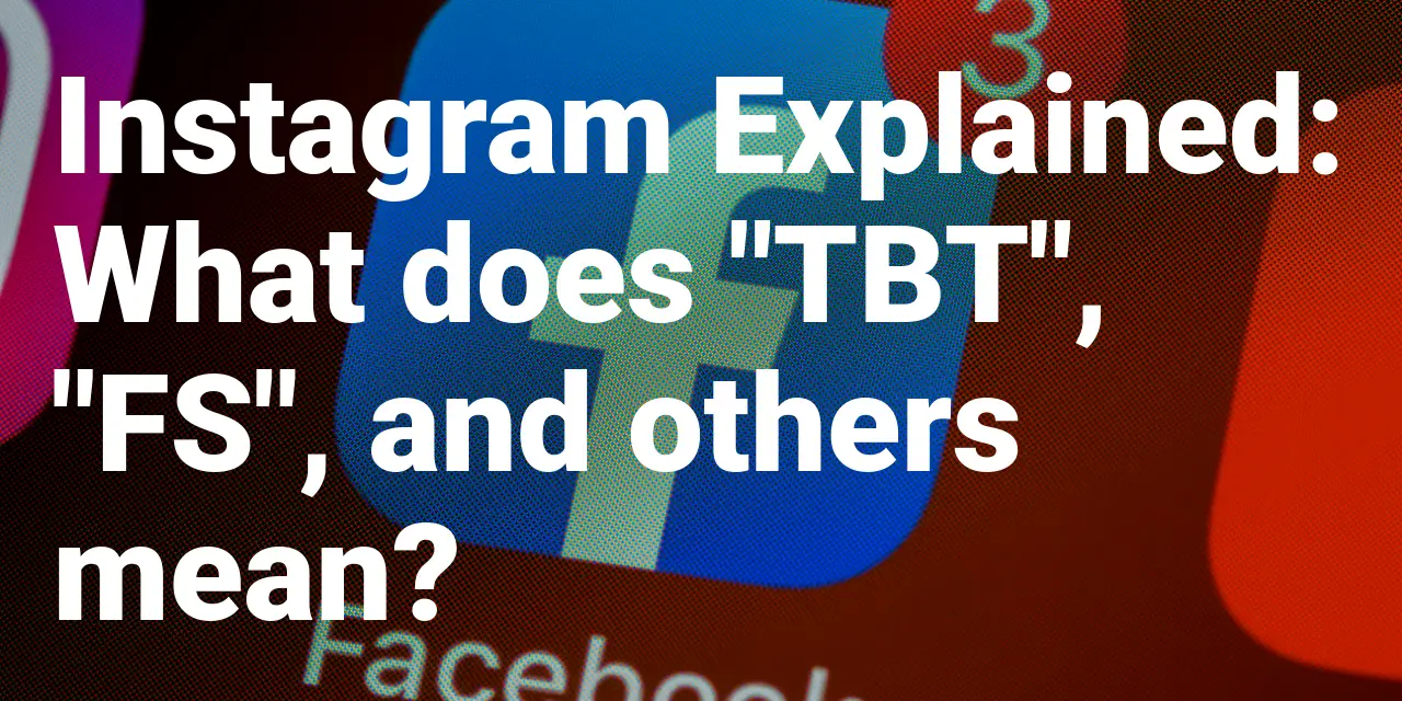 instagram-explained-what-does-tb-fw-fs-etc-mean