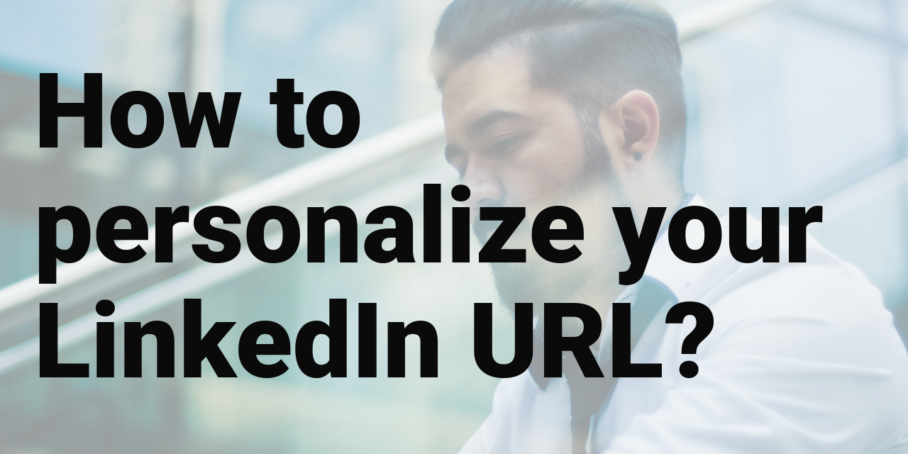 How to personalize your LinkedIn URL?